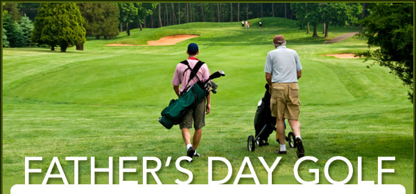 Father's day golf at the course
